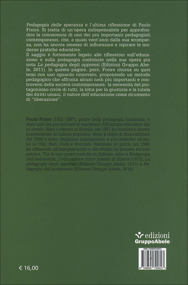 Pedagogia della speranza. Un nuovo approccio a ''La pedagogia degli oppressi''