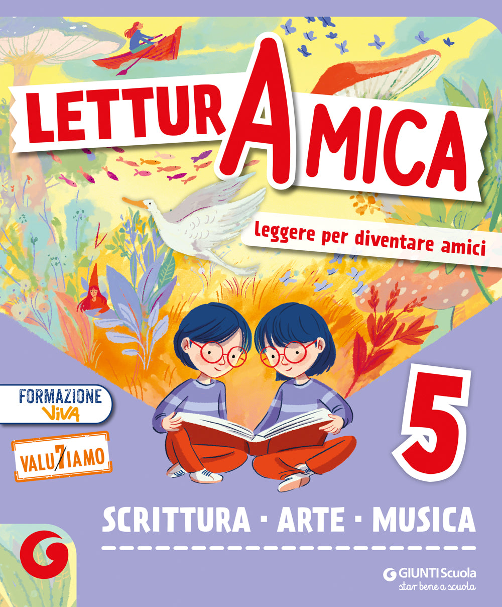 LETTURA AMICA - cl 5 Scrittura, Arte e Musica. Sussidiario dei Linguaggi
