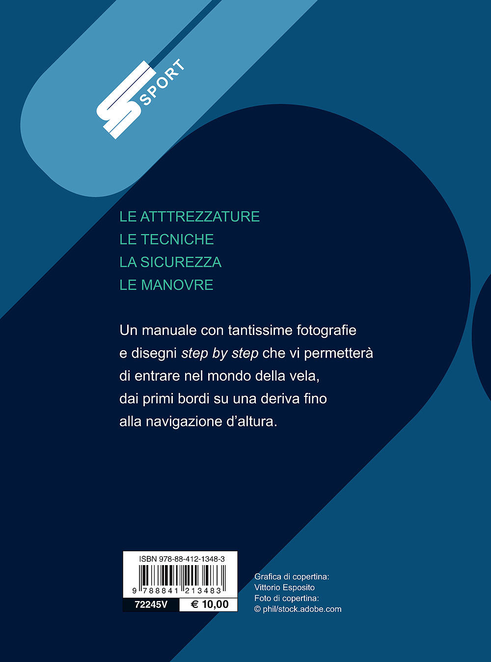 Vela. Manuale pratico per prendere il mare