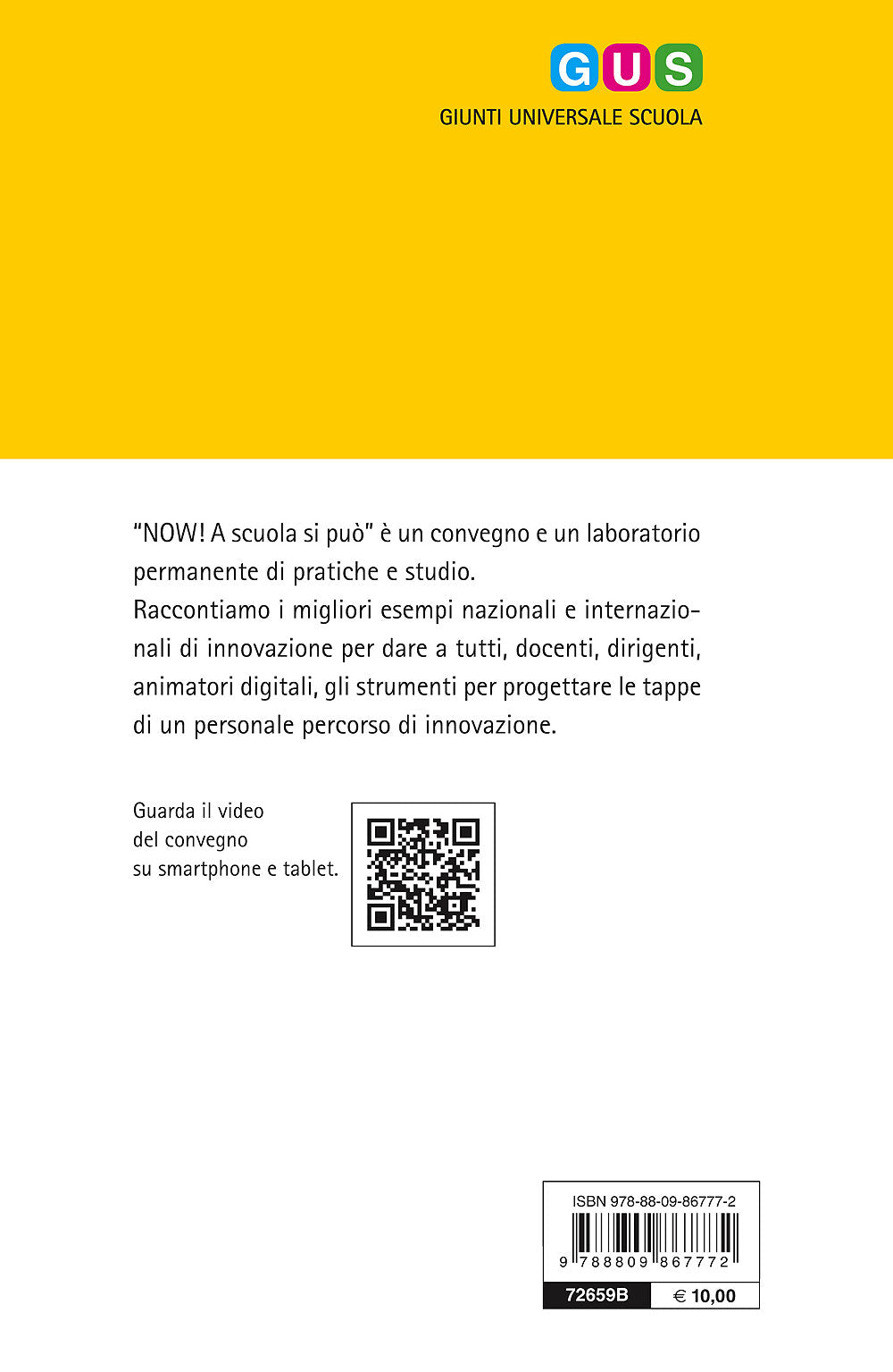 Now! A scuola si può. Atti del convegno - Direzione scientifica Daniele Barca