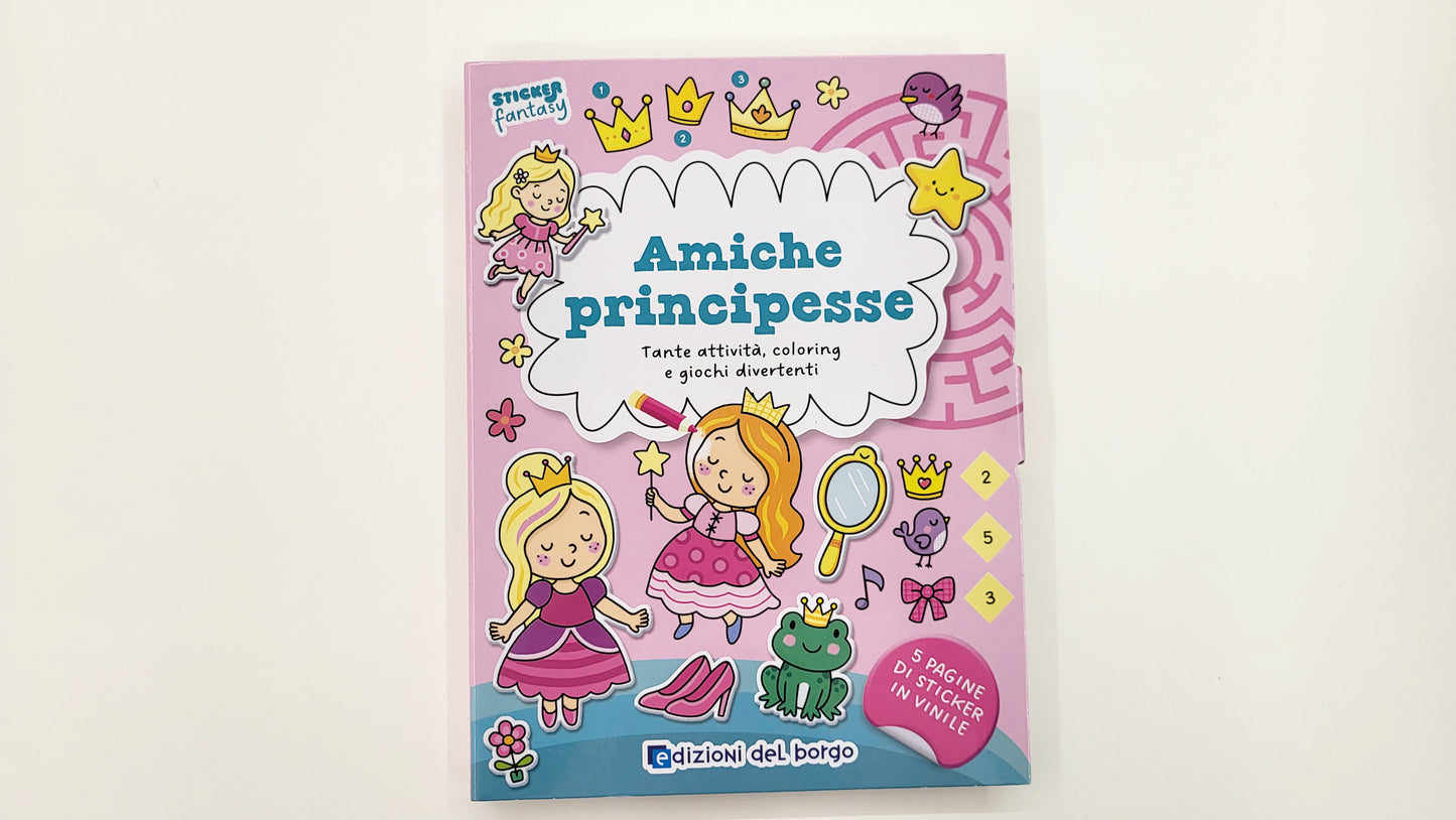 Amiche principesse. Tante attività, coloring e giochi divertenti
