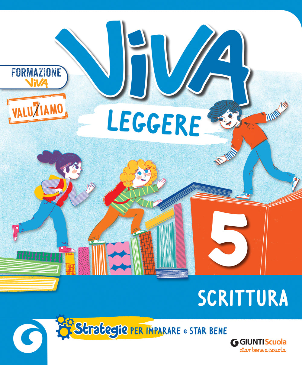 VIVA LEGGERE - cl 5 Scrittura. Sussidiario dei Linguaggi