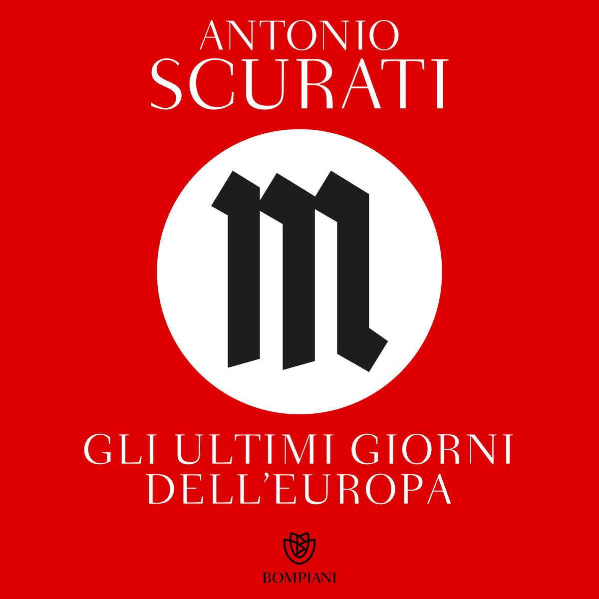 M. gli Ultimi Giorni Dell'Europa