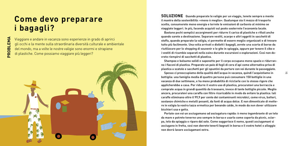 Il manuale dell'eco-eroe. Fare una differenza con piccoli cambiamenti. Fare una differenza con piccoli cambiamenti