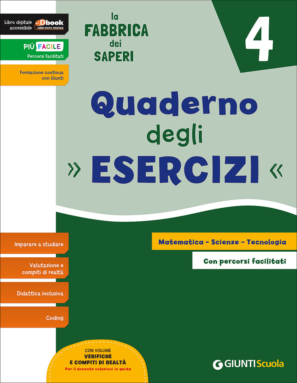 La Fabbrica dei Saperi 4 - Quaderno degli esercizi area matematica. Matematica - Scienze - Tecnologia
