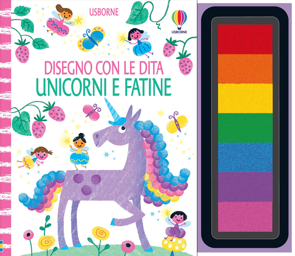 Unicorni e fatine. Ediz. a colori. Ediz. a spirale. Con 7 tamponi inchiostrati
