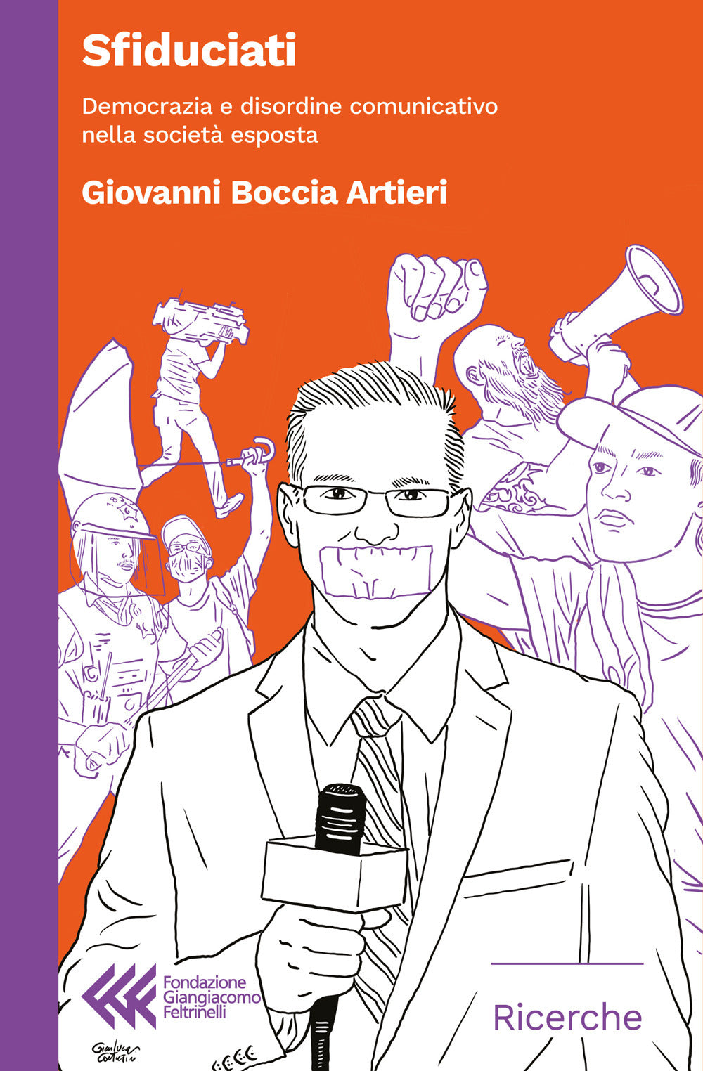 Sfiduciati. Democrazia e disordine comunicativo nella società esposta