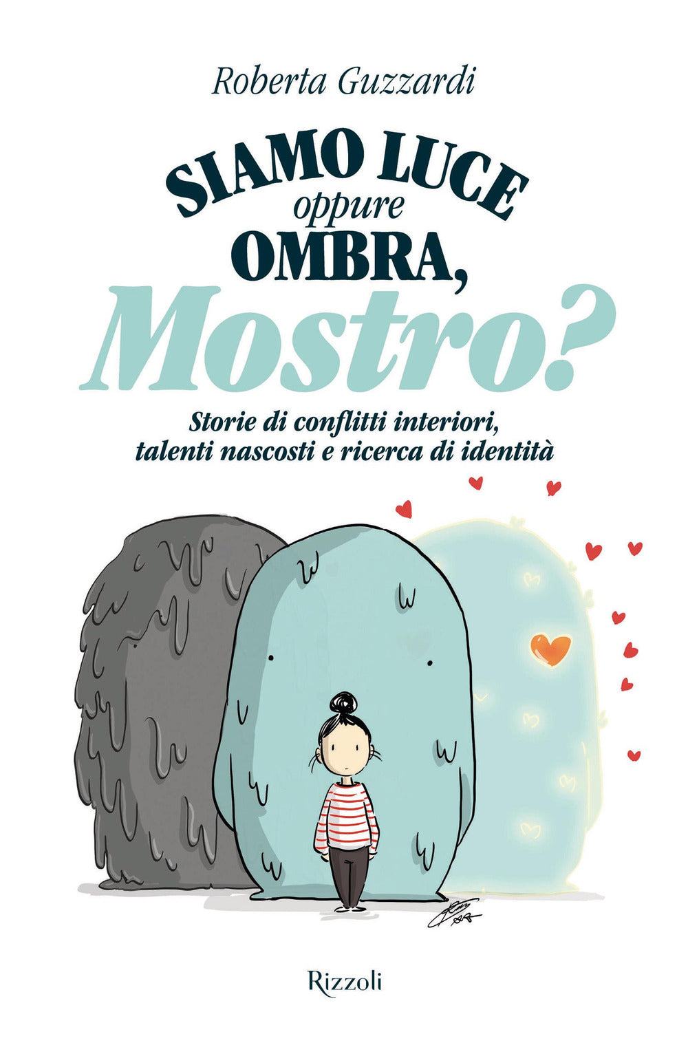 Siamo luce oppure ombra, Mostro? Storie di conflitti interiori, talenti nascosti e ricerca di identità