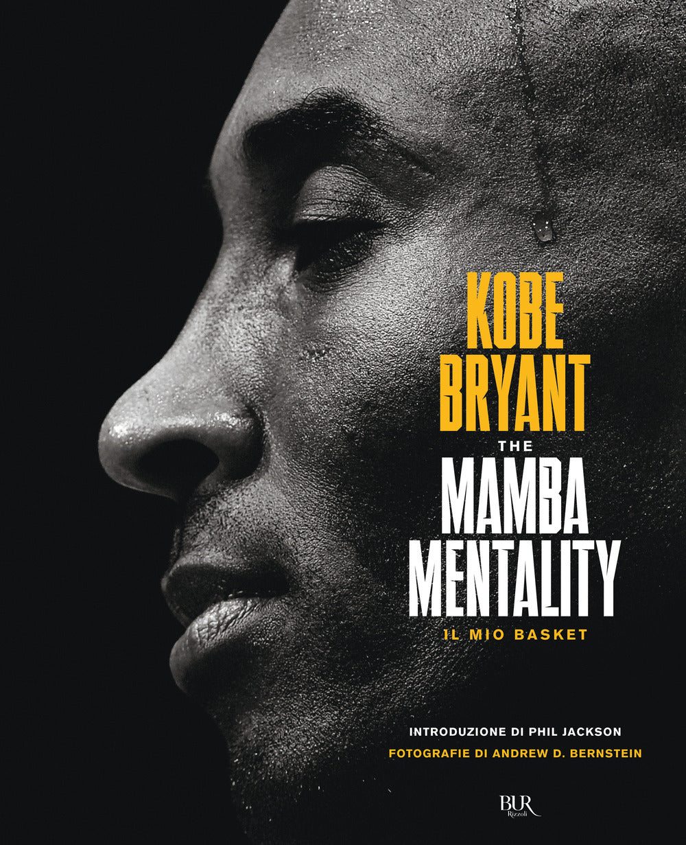 The Mamba mentality. Il mio basket