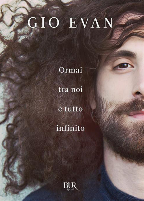Ormai tra noi è tutto infinito
