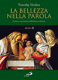 La bellezza nella parola. L'arte a commento delle letture festive. Anno B