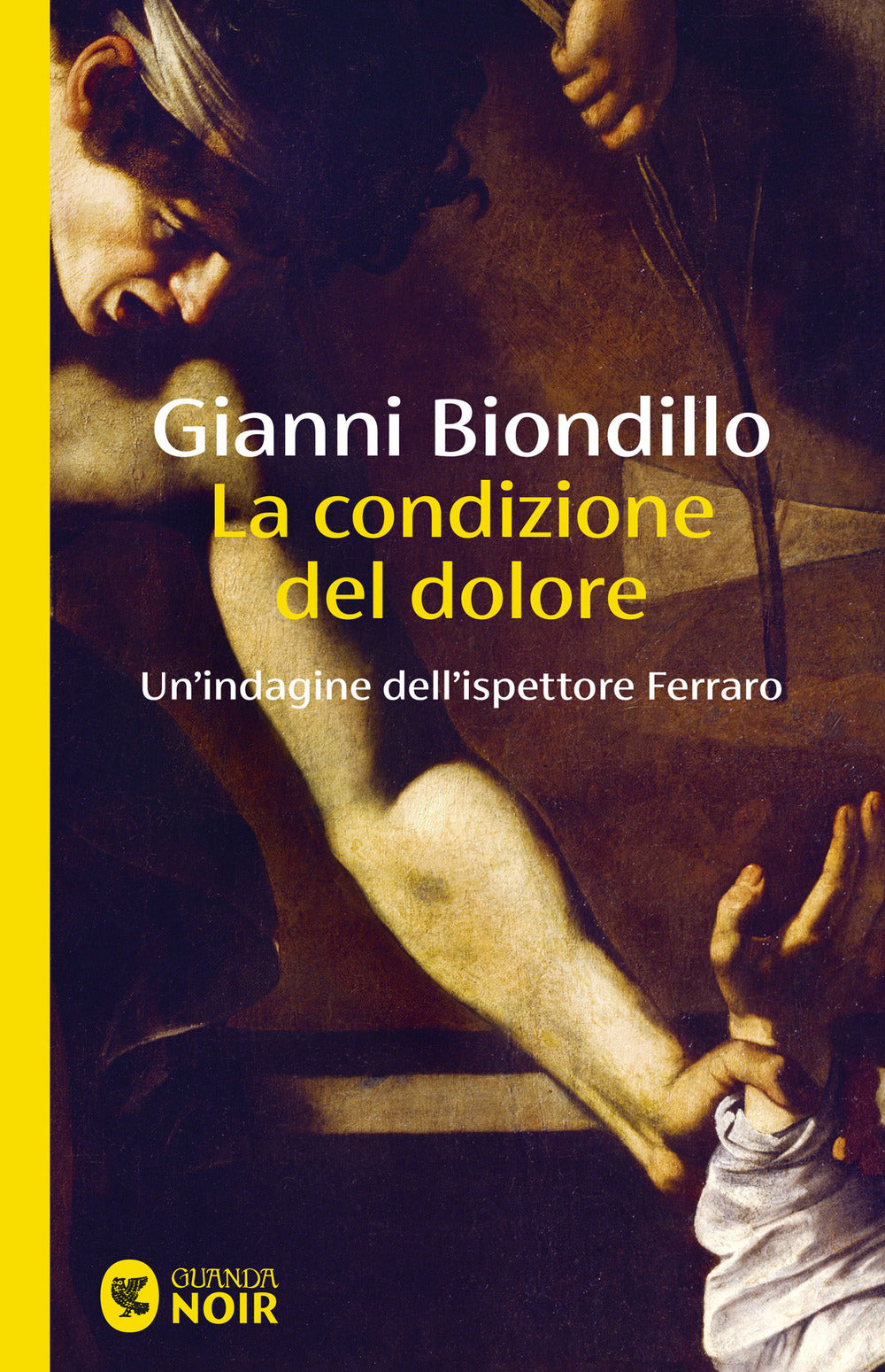 La condizione del dolore. Un'indagine dell'ispettore Ferraro