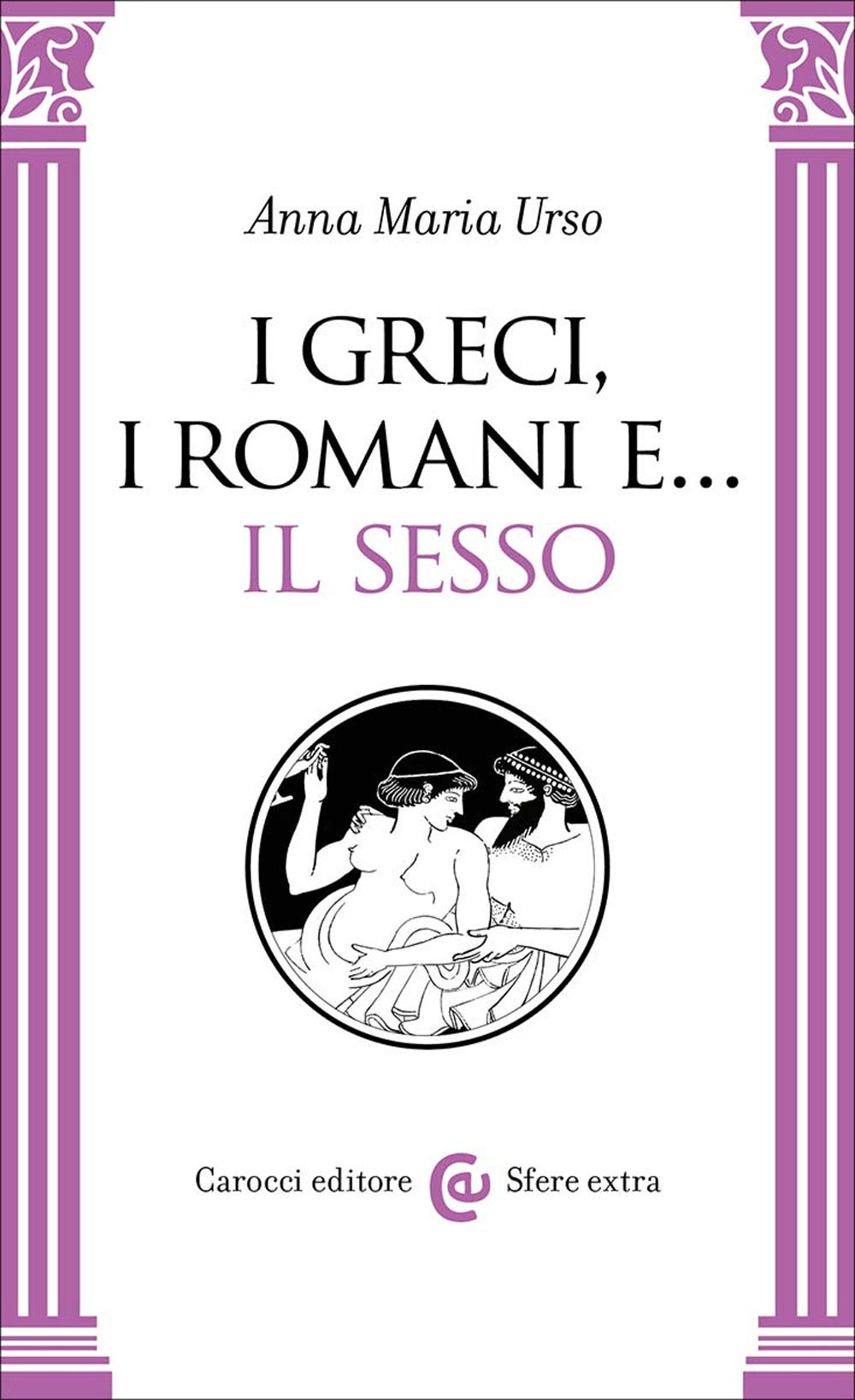 I greci, i romani e… il sesso
