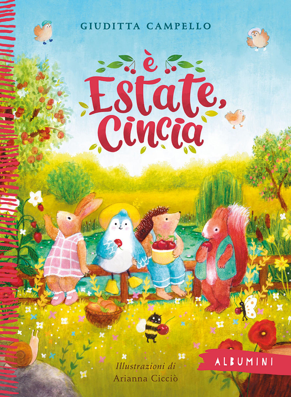 È estate, Cincia