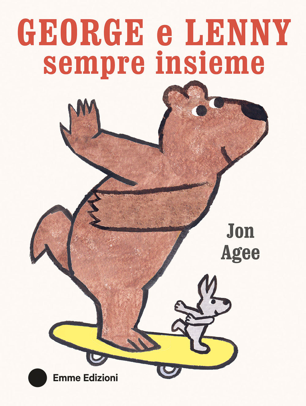 George e Lenny sempre insieme