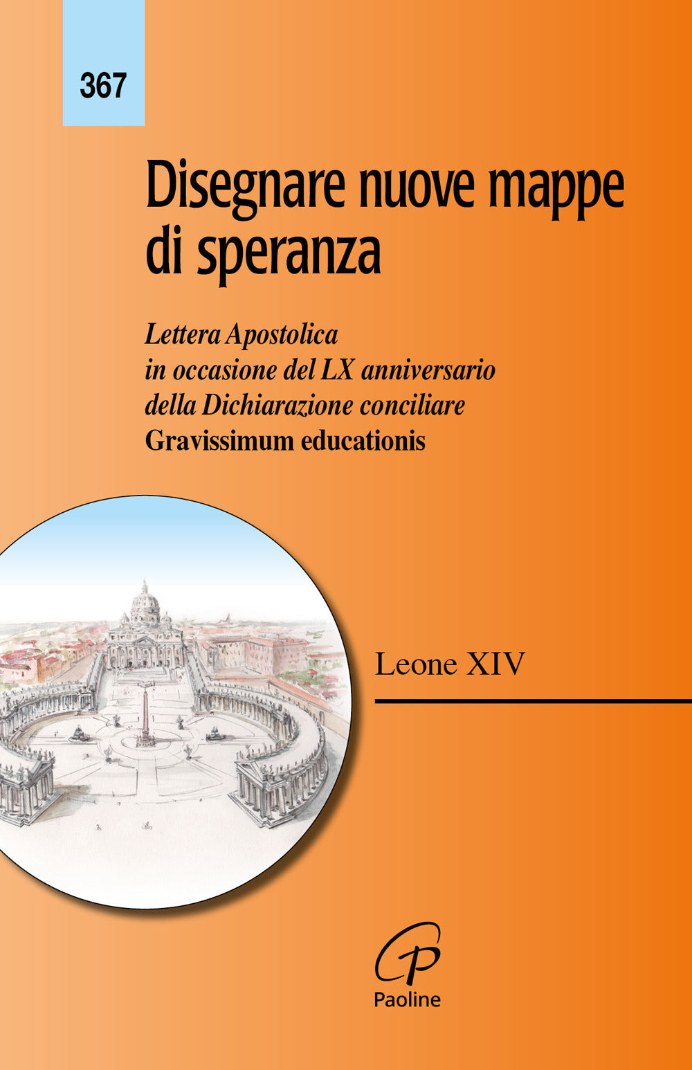 Disegnare nuove mappe di speranza. Lettera apostolica in occasione del LX anniversario della Dichiarazione conciliare Gravissimum educationis