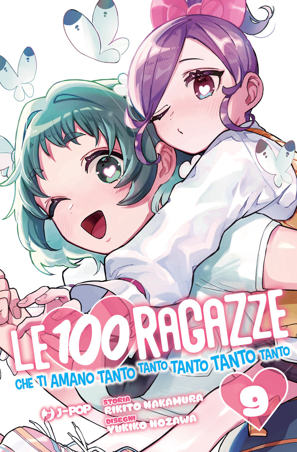 Le 100 ragazze che ti amano tanto tanto tanto tanto tanto. Vol. 9