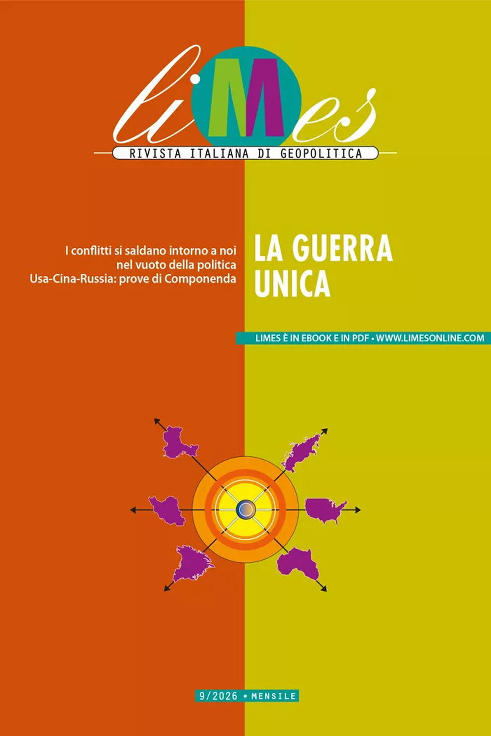 Limes. Rivista italiana di geopolitica. Vol. 9: La guerra unica