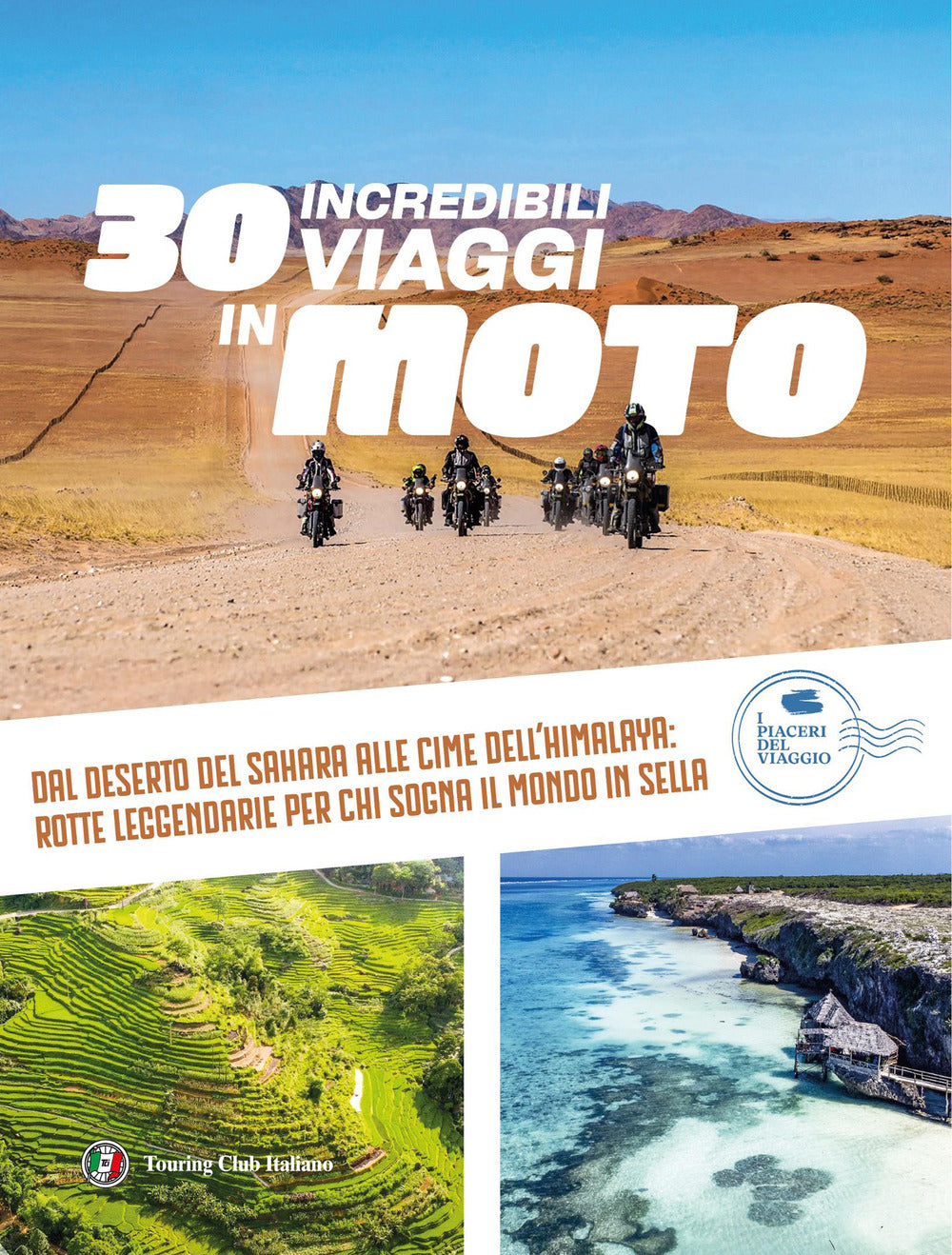 30 incredibili viaggi in moto