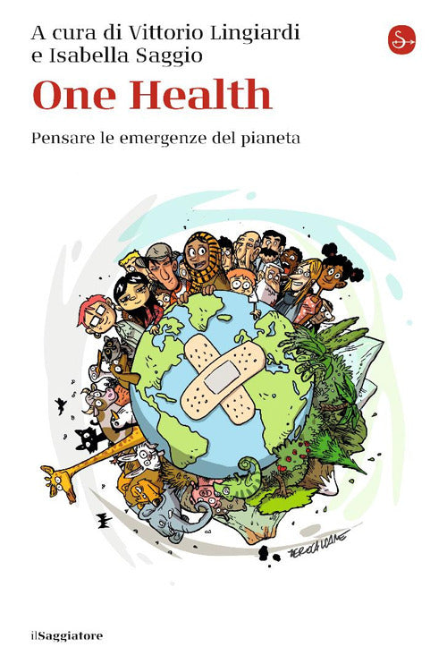 One Health. Pensare le emergenze del pianeta