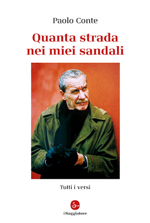 Quanta strada nei miei sandali. Tutti i versi