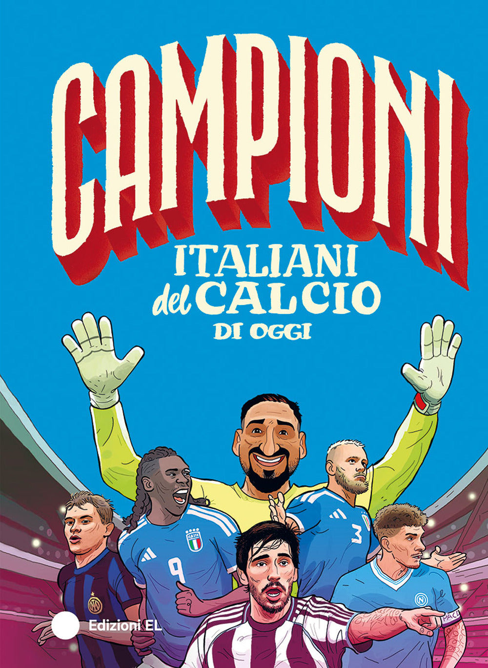 Campioni italiani del calcio di oggi