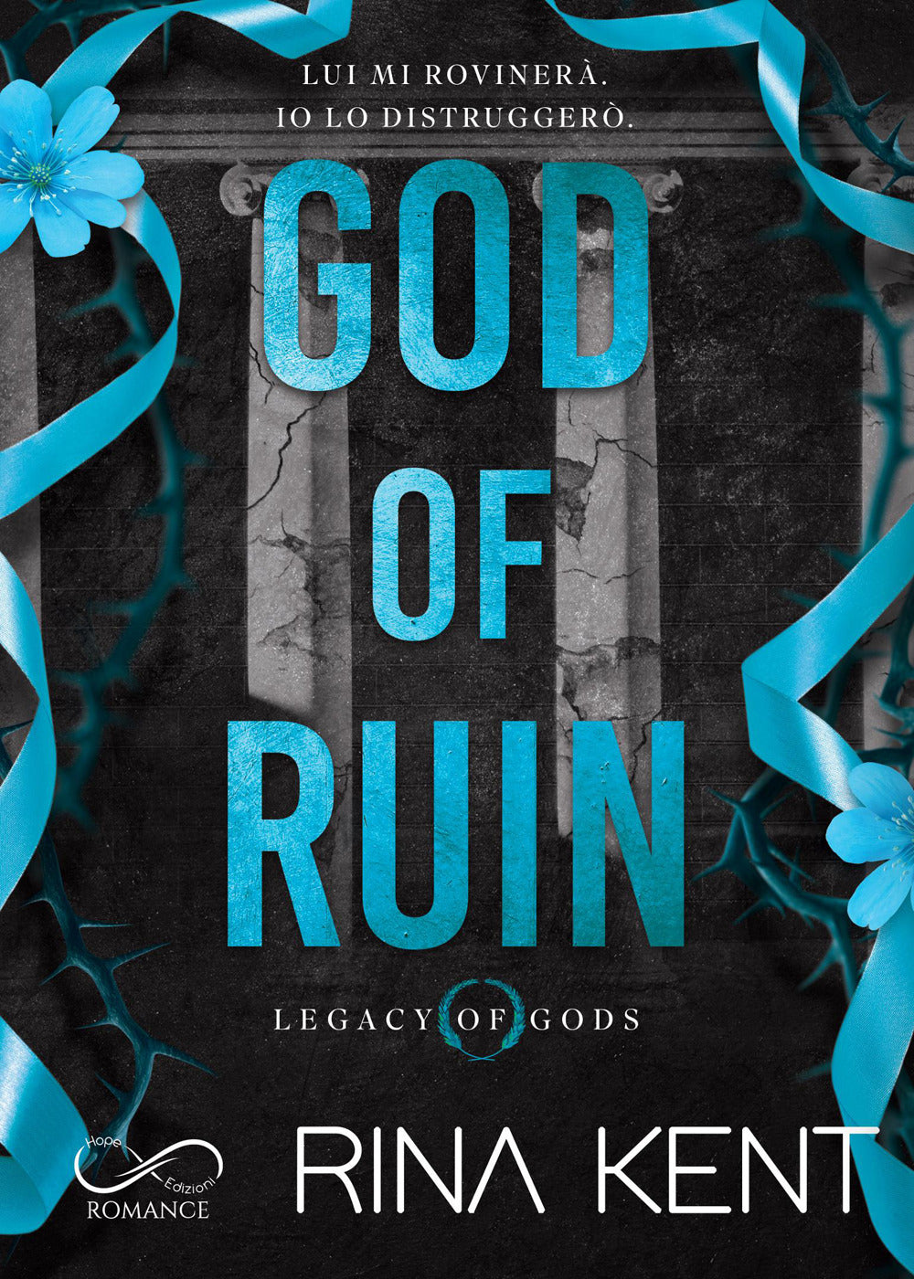 God of ruin. Legacy of Gods. Ediz. italiana