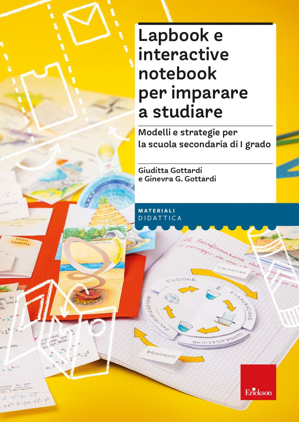 Lapbook e interactive notebook per imparare a studiare. Modelli e strategie per la scuola secondaria di I grado