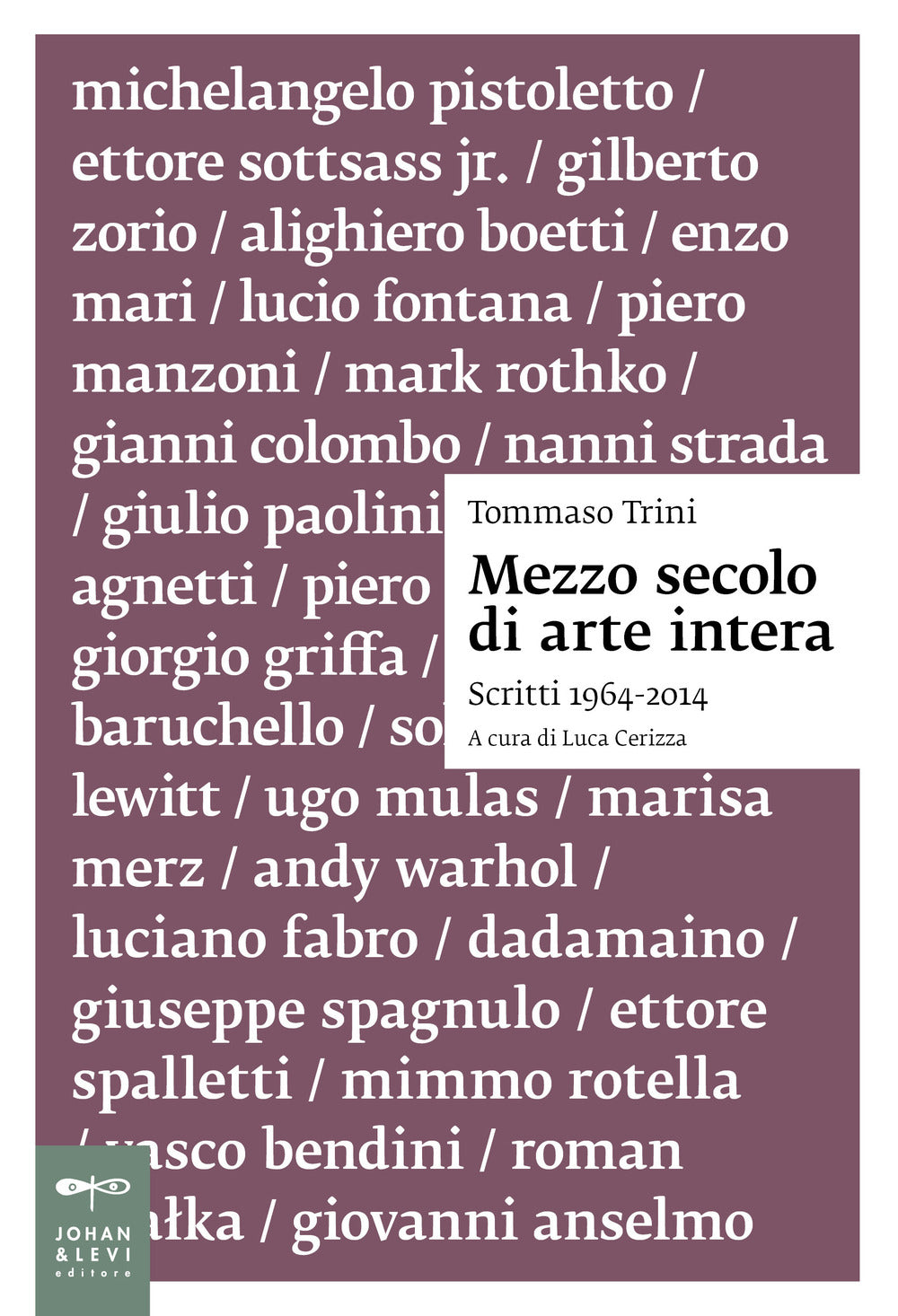 Mezzo secolo di arte intera
