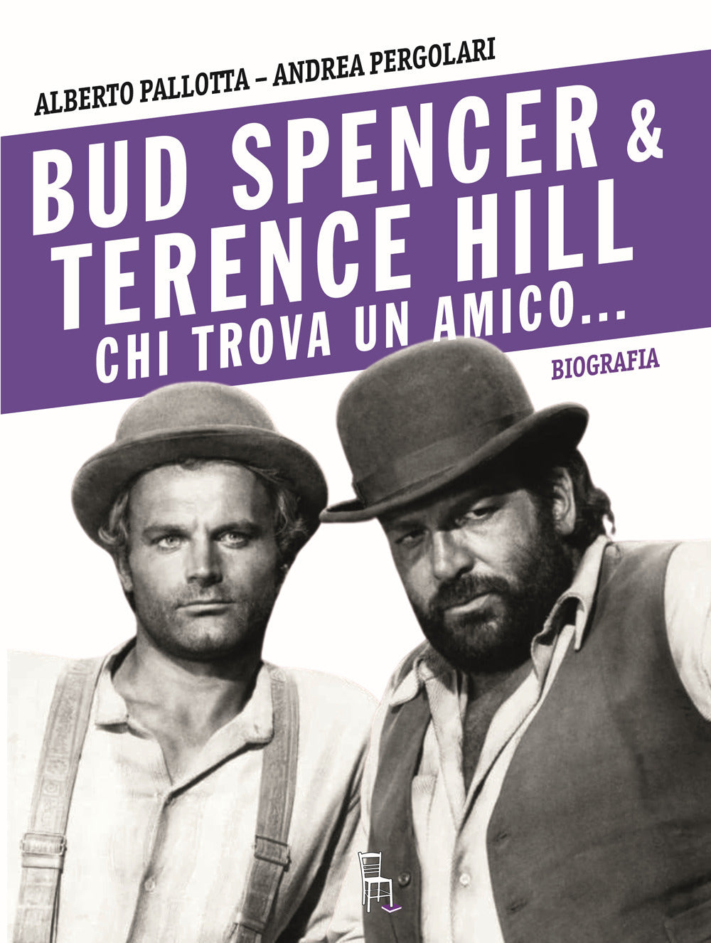 Bud Spencer e Terence Hill. Chi trova un amico...