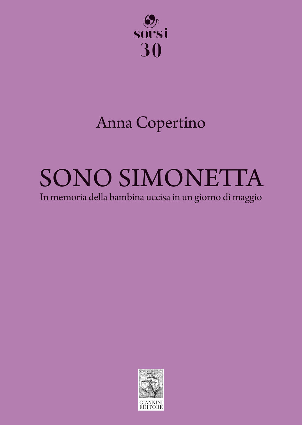 Sono Simonetta. In memoria della bambina uccisa in un giorno di maggio