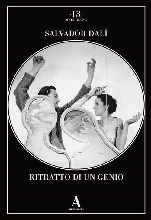 Salvador Dalì. Ritratto di un genio