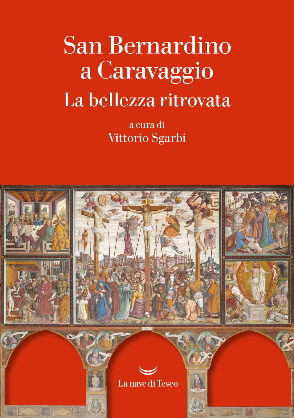 San Bernardino a Caravaggio. La bellezza ritrovata