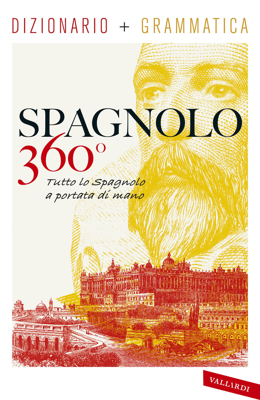 Spagnolo 360°. Dizionario+ grammatica. Tutto lo spagnolo a portata di mano