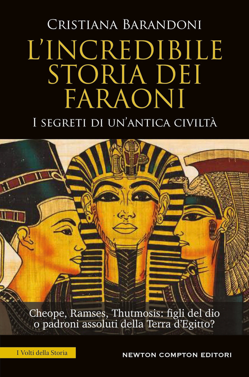 L'incredibile storia dei faraoni