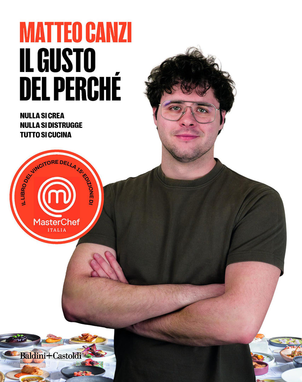 Il gusto del perché. Nulla si crea, nulla si distrugge, tutto si cucina