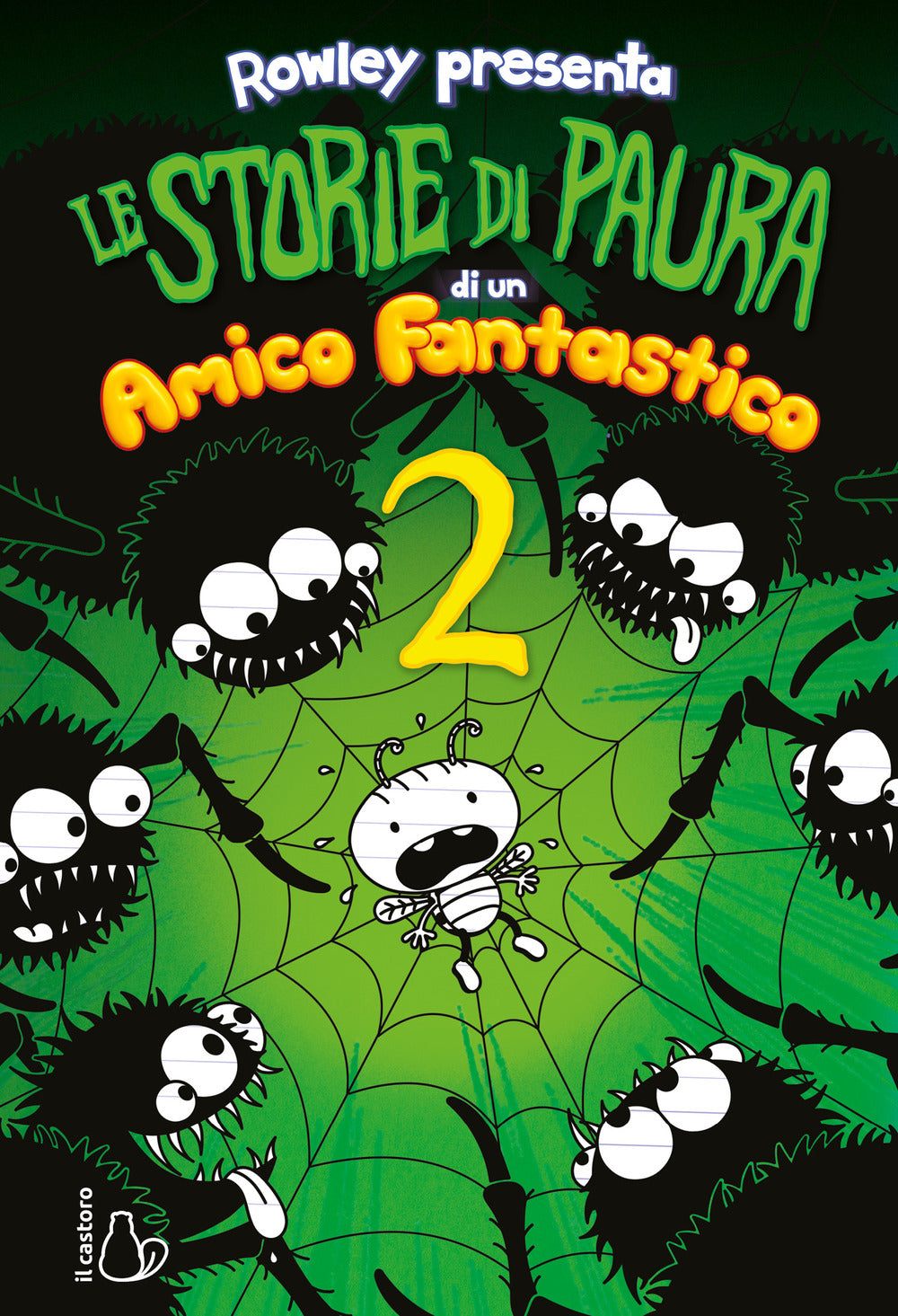 Le storie di paura di un amico fantastico. Un libro Schiappa. Vol. 2