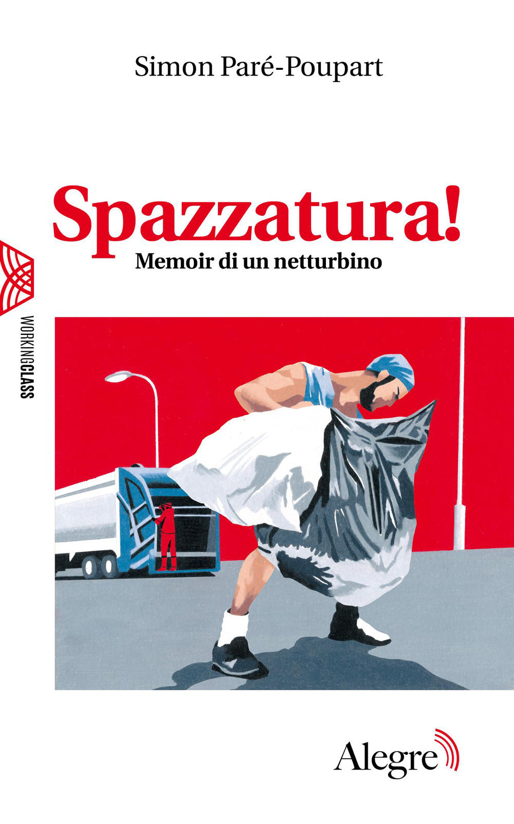 Spazzatura! Memoir di un netturbino