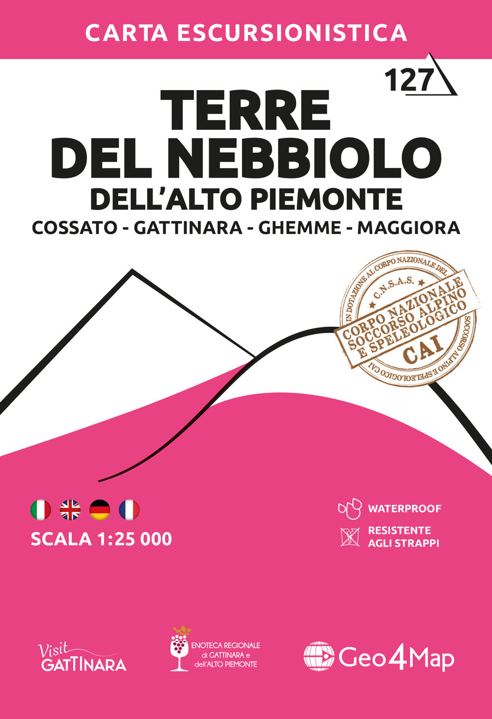 127 Terre del Nebbiolo dell'alto Piemonte. Cossato, Gattinara, Ghemme, Maggiora. Carta escursionistica 1:25.000