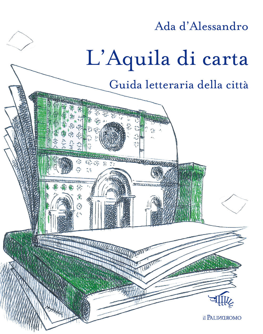 L'Aquila di carta. Guida letteraria della città