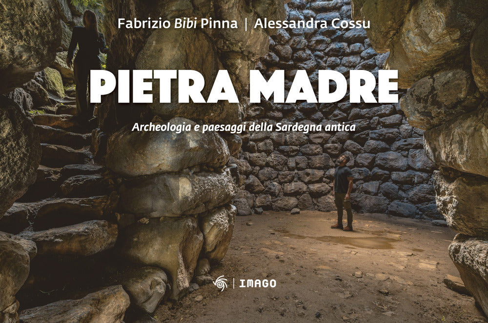 Pietra madre. Archeologia e paesaggi della Sardegna antica