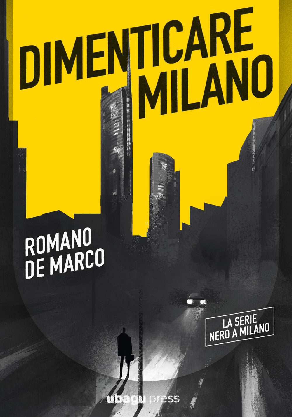 Dimenticare Milano