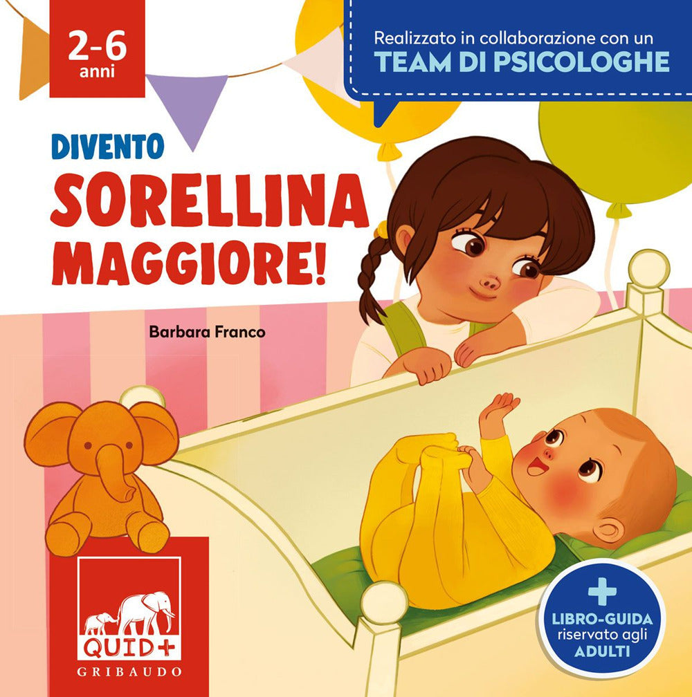 Divento sorellina maggiore. Ediz. a colori.