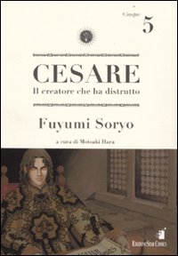 Cesare. Il creatore che ha distrutto. Vol. 5.