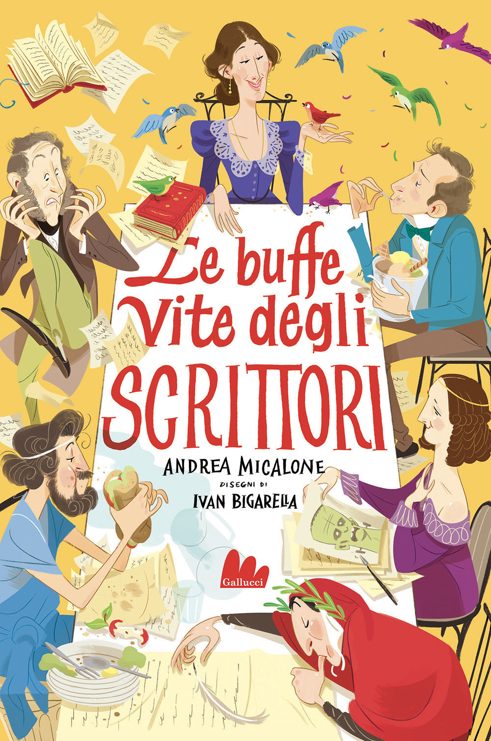 Le buffe vite degli scrittori.