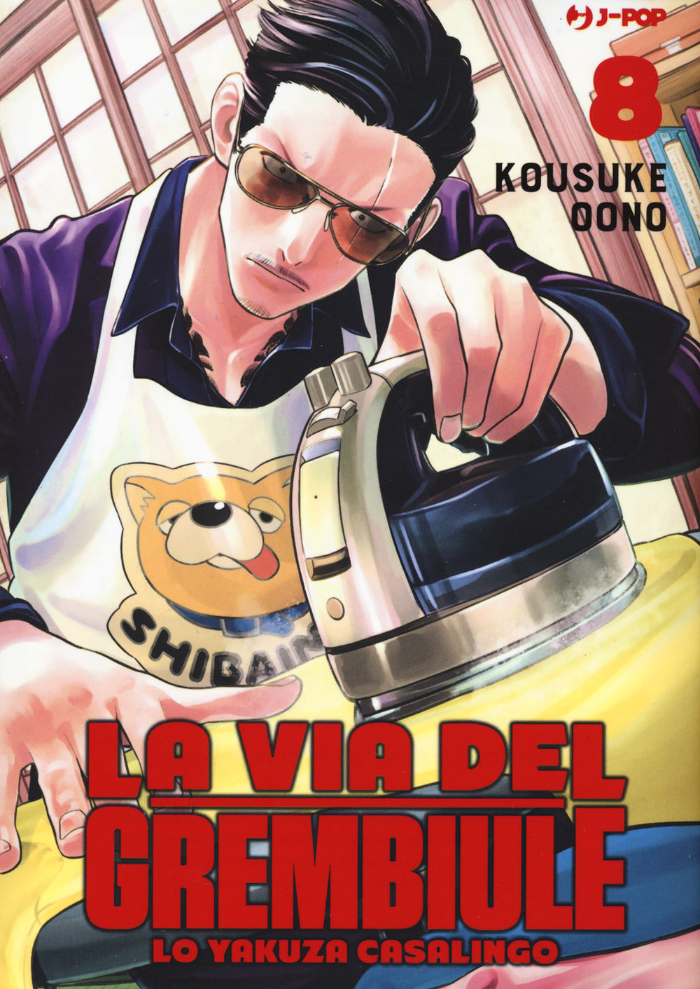La via del grembiule. Lo yakuza casalingo. Vol. 8.