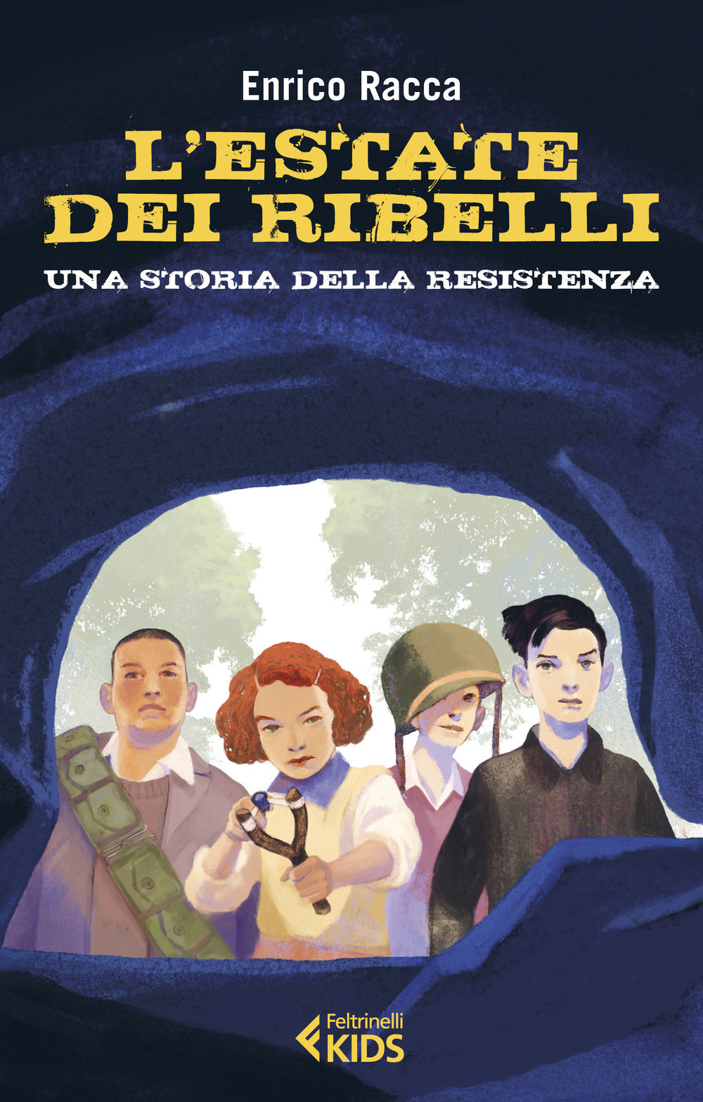 L'estate dei ribelli. Una storia della Resistenza.