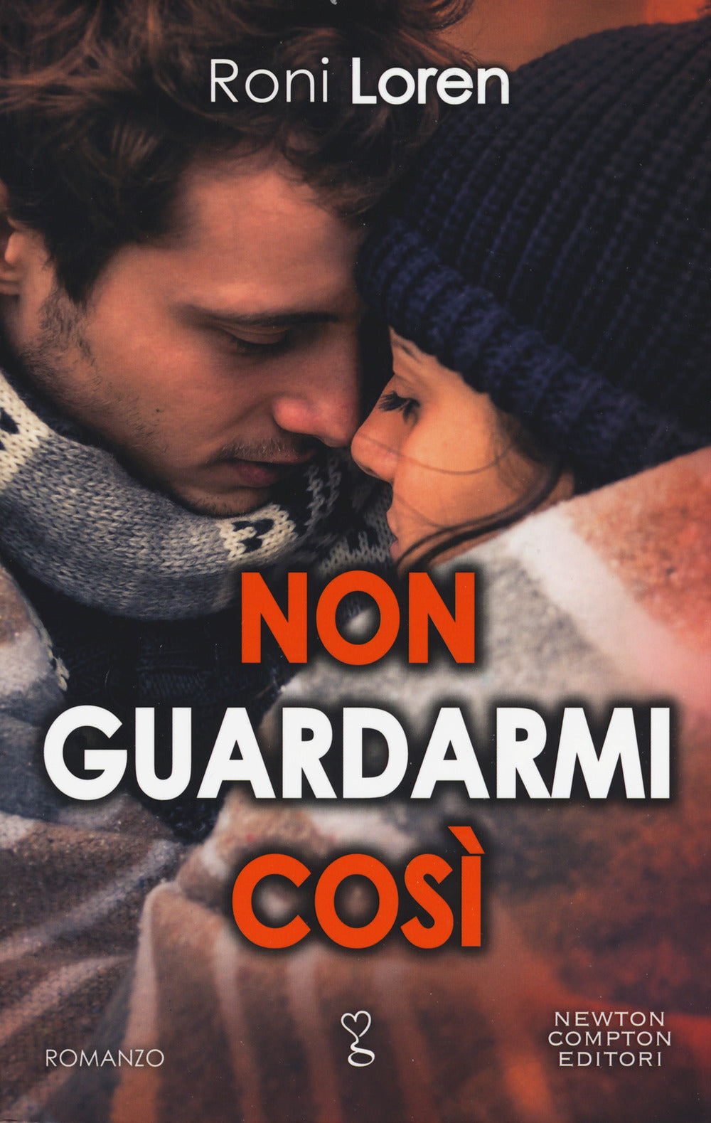 Non guardarmi così.