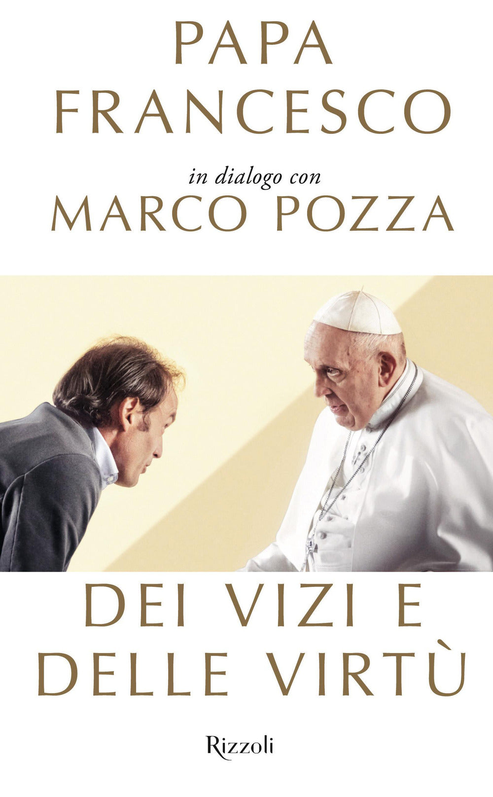 Dei vizi e delle virtù.
