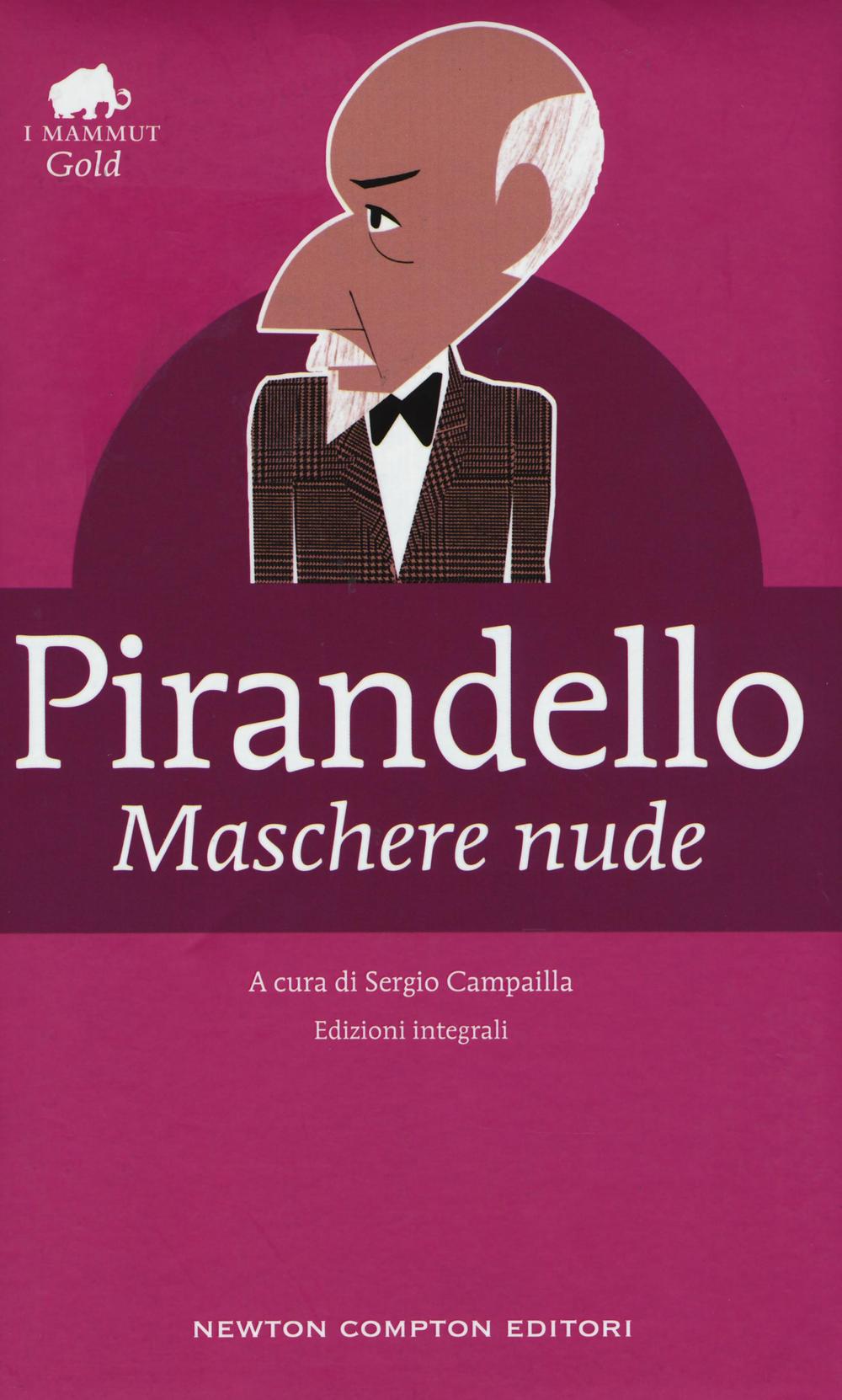 Maschere nude. Ediz. integrale.